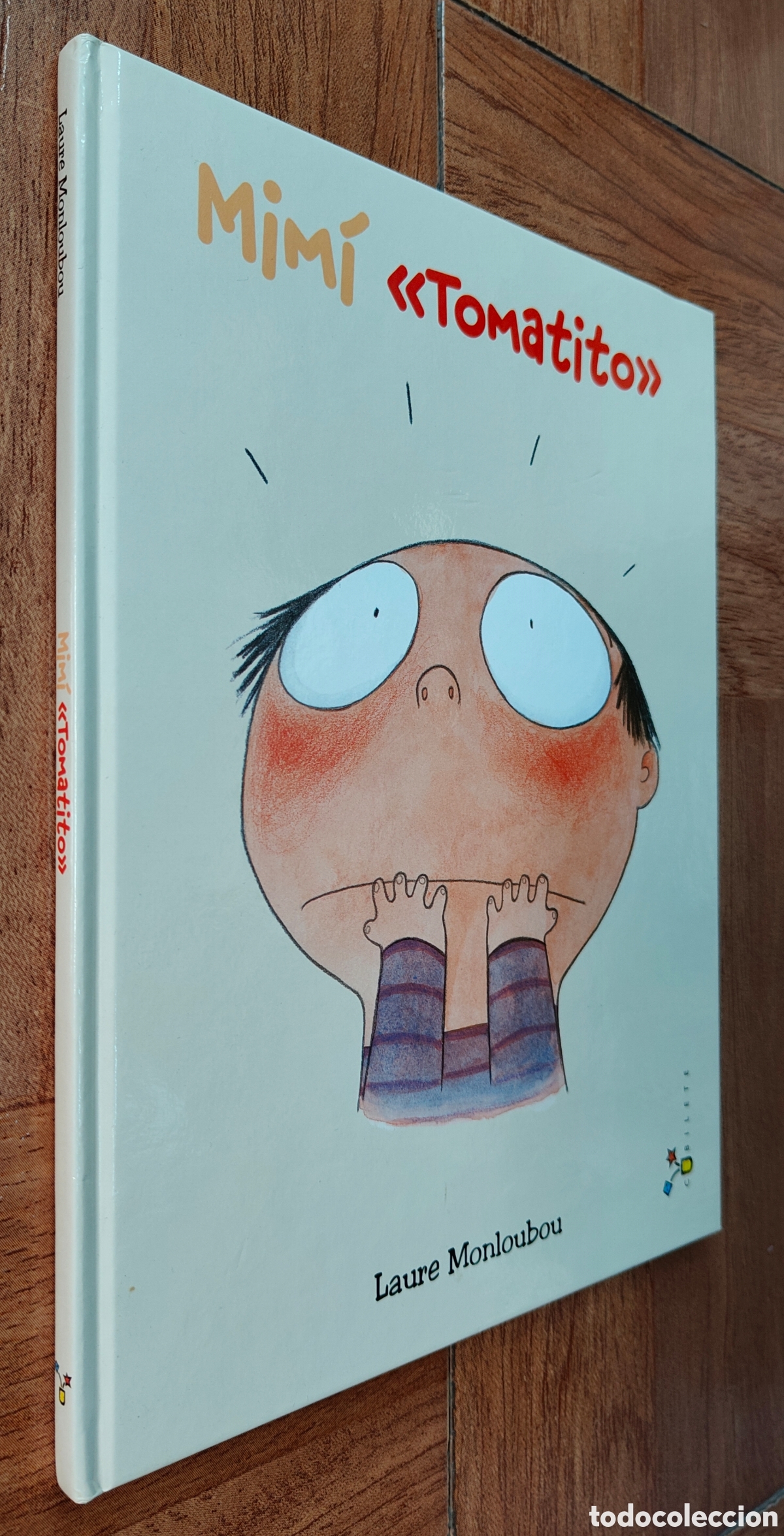 Libros: M&iacute;m&iacute; Tomatito � Cubilete - Laure Monloubou - Foto 1