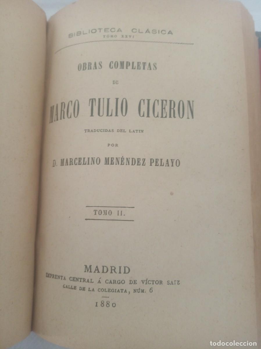 Libros: OBRAS COMPLETAS ( MARCO TULIO CICERON , 1889 , Tomos 1 y 2 ) - Foto 3
