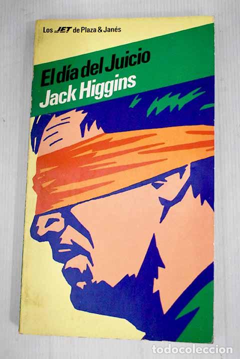 Libros: El D&iacute;a del juicio: Higgins, Jack.- Higgins, Jack - Foto 1