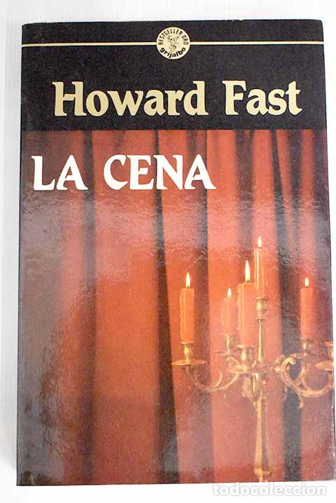 Libros: La Cena: Fast, Howard.- Fast, Howard - Foto 1
