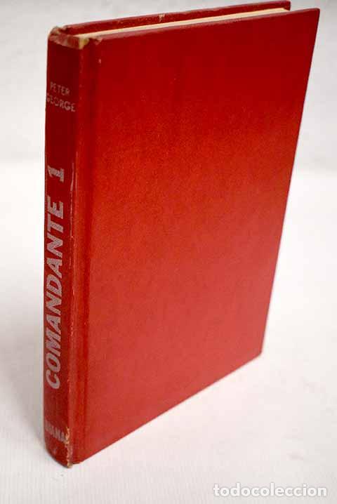 Libros: Comandante 1: George, Peter.- George, Peter - Foto 1