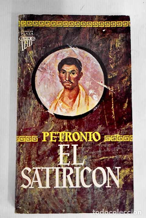 Libros: El satiric&oacute;n: Petronio &Aacute;rbitro, Cayo.- Petronio &Aacute;rbitro, Cayo - Foto 1
