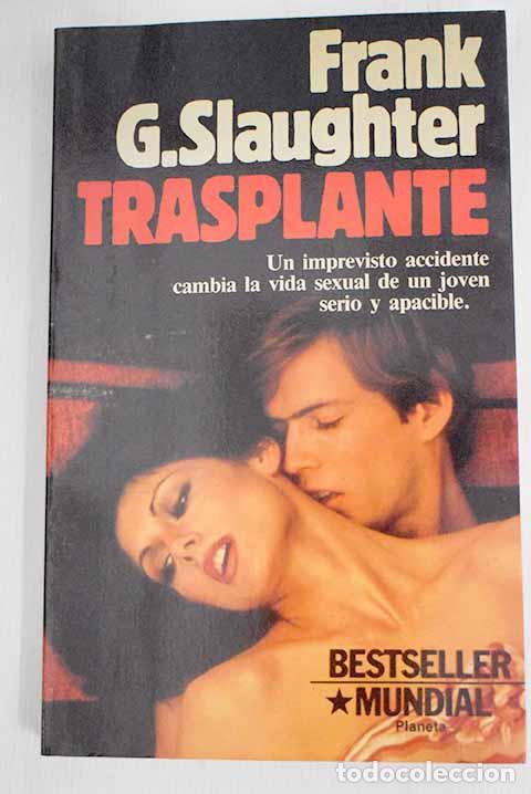 Libros: Trasplante: Slaughter, Frank G..- Slaughter, Frank G. - Foto 1