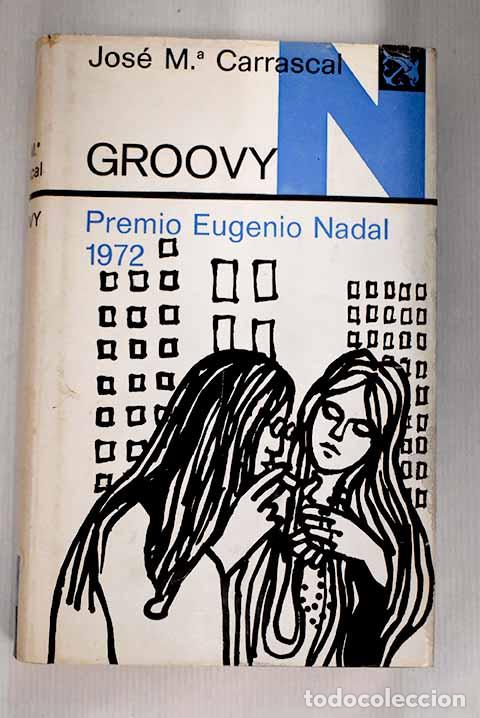 Libros: Groovy: Carrascal, Jos&eacute; Mar&iacute;a.- Carrascal, Jos&eacute; Mar&iacute;a - Foto 1