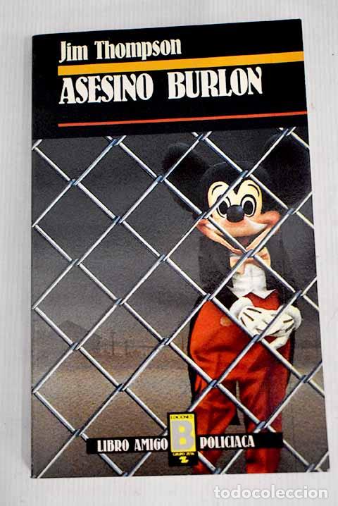 Libros: Asesino burl&oacute;n: Thompson, Jim.- Thompson, Jim - Foto 1