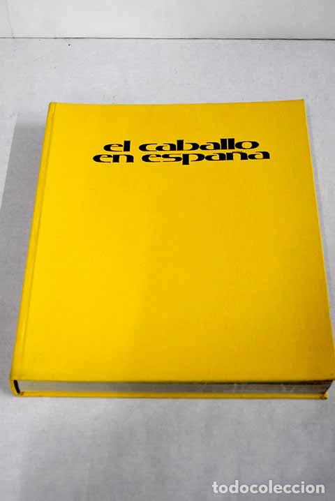Libros: El caballo en Espa&ntilde;a - Foto 1