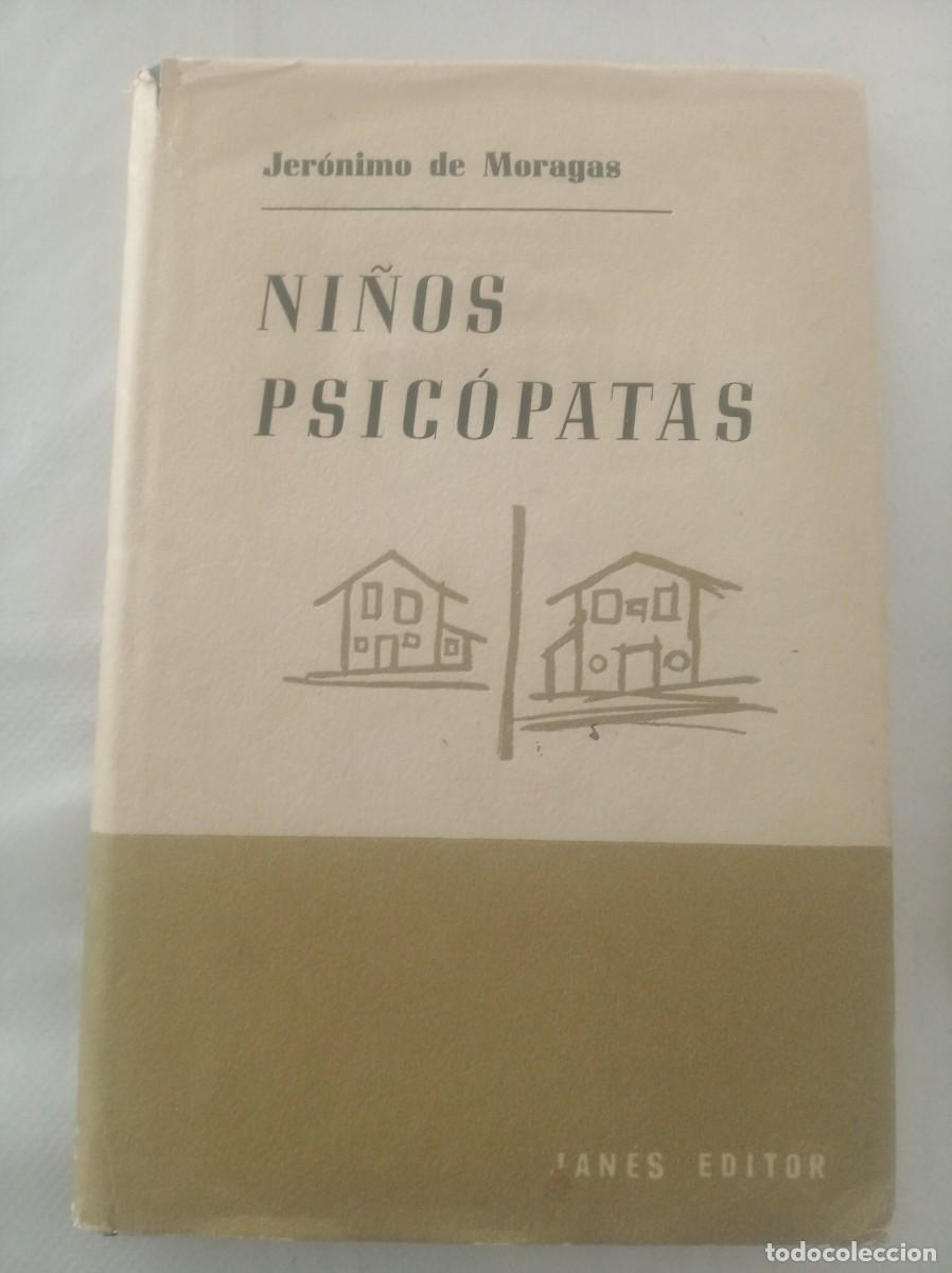 Libros: NI&Ntilde;OS PSICOPATAS ( JERONIMO DE MORAGAS ) - Foto 1
