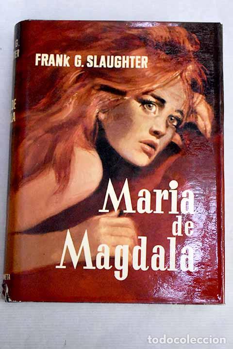 Libros: Mar&iacute;a de Magdala: Slaughter, Frank G..- Slaughter, Frank G. - Foto 1