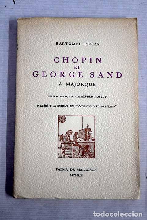 Libros: Chopin et George Sand a Majorque.- Ferra, Bartomeu - Foto 1