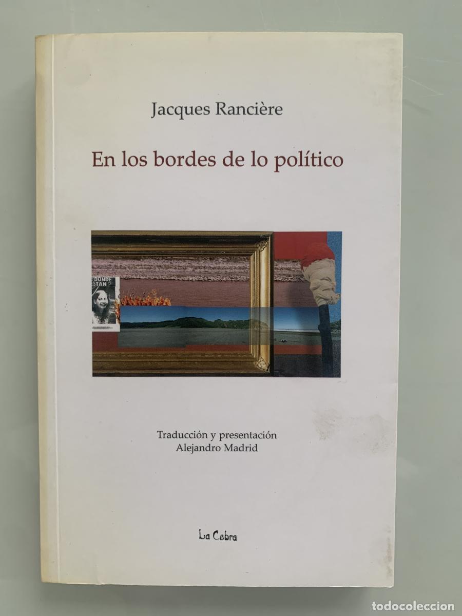 Libros: EN LOS BORDES DE LO POL&Iacute;TICO - Jacques Ranci&egrave;re - Foto 1