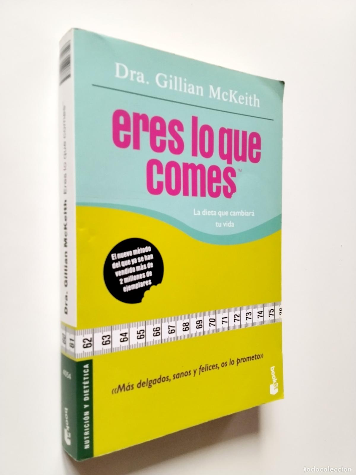 Libros: Dra. Gillian McKeith - Eres lo que comes. La dieta que cambiar&aacute; tu vida - Foto 1