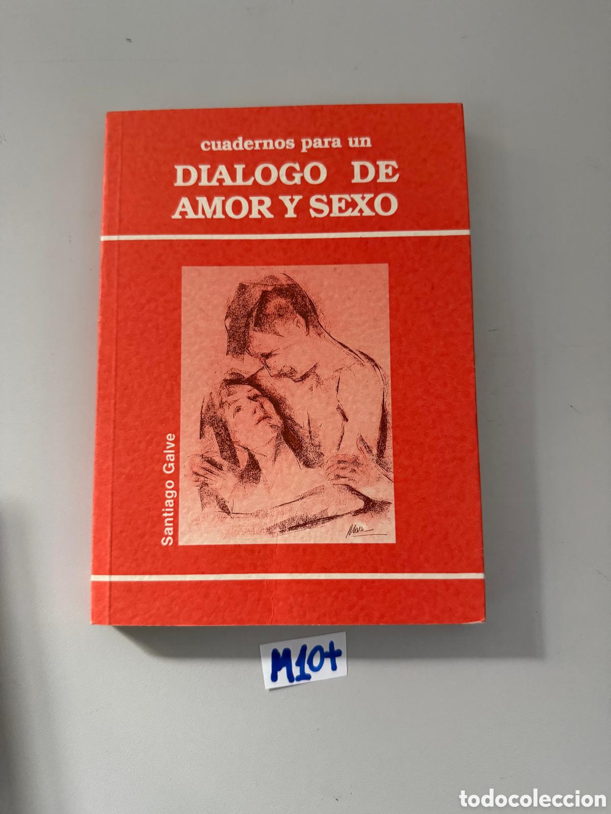 Libros: Libro de: Di&aacute;logo de amor y sexo - Foto 1