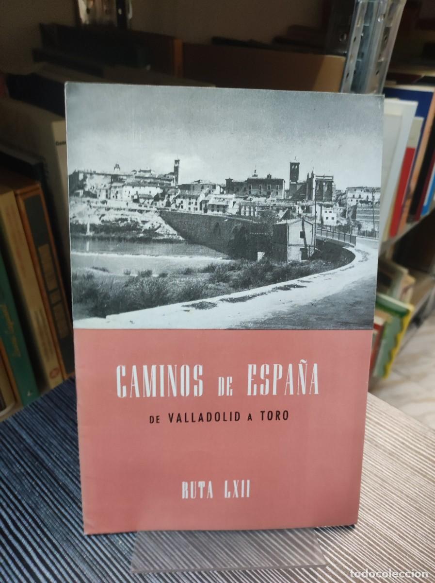 Libros: CAMINOS DE ESPA&Ntilde;A DE VALLADOLID A TORO - Foto 1