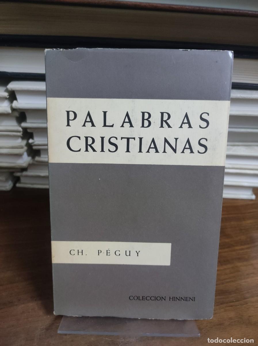 Libros: Palabras cristianas. - P&eacute;guy, Charles. - Foto 1