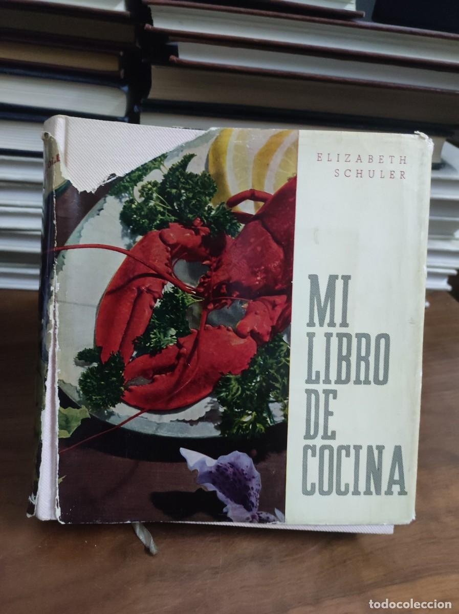 Libros: Mi libro de cocina: Schuler, Elizabeth.- Schuler, Elizabeth - Foto 1