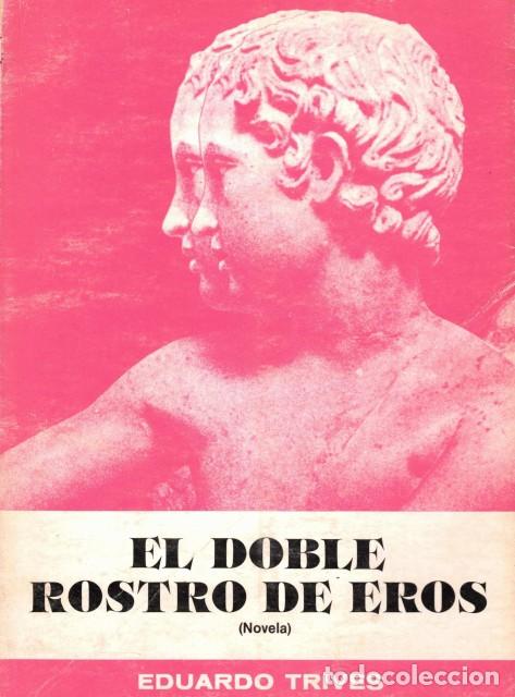 Libros: El doble rostro de Eros - Trives, Eduardo - Foto 1