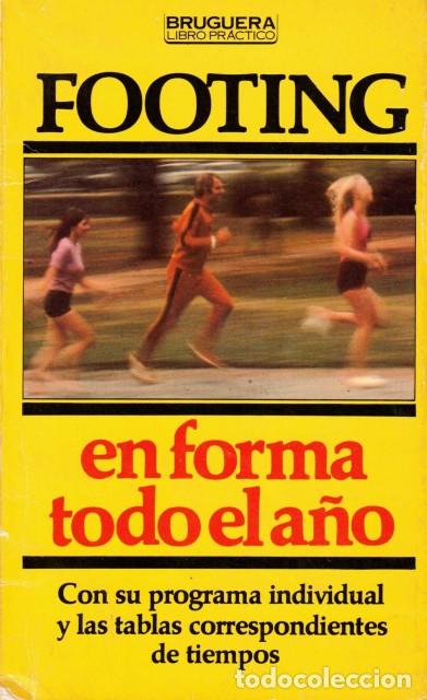 Libros: FOOTING, EN FORMA TODO EL A&Ntilde;O - EQUIPO REDACTOR DEL CONSUMER GUIDE - Foto 1