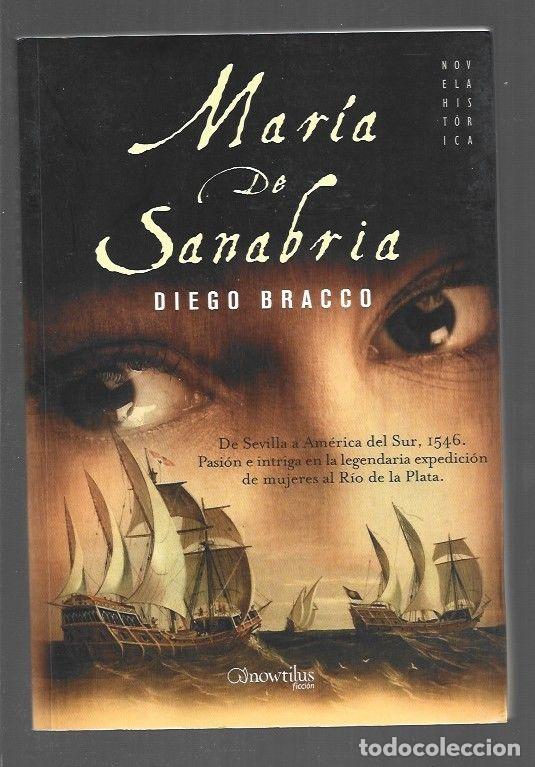 Libros: MARIA DE SANABRIA - BRACCO, DIEGO - Foto 1