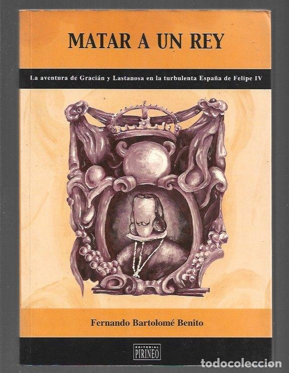 Libros: MATAR A UN REY - BARTOLOME BENITO, FERNANDO - Foto 1