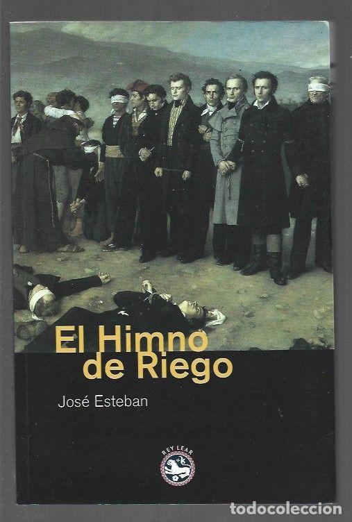 Libros: HIMNO DE RIEGO - EL - ESTEBAN, JOSE - Foto 1