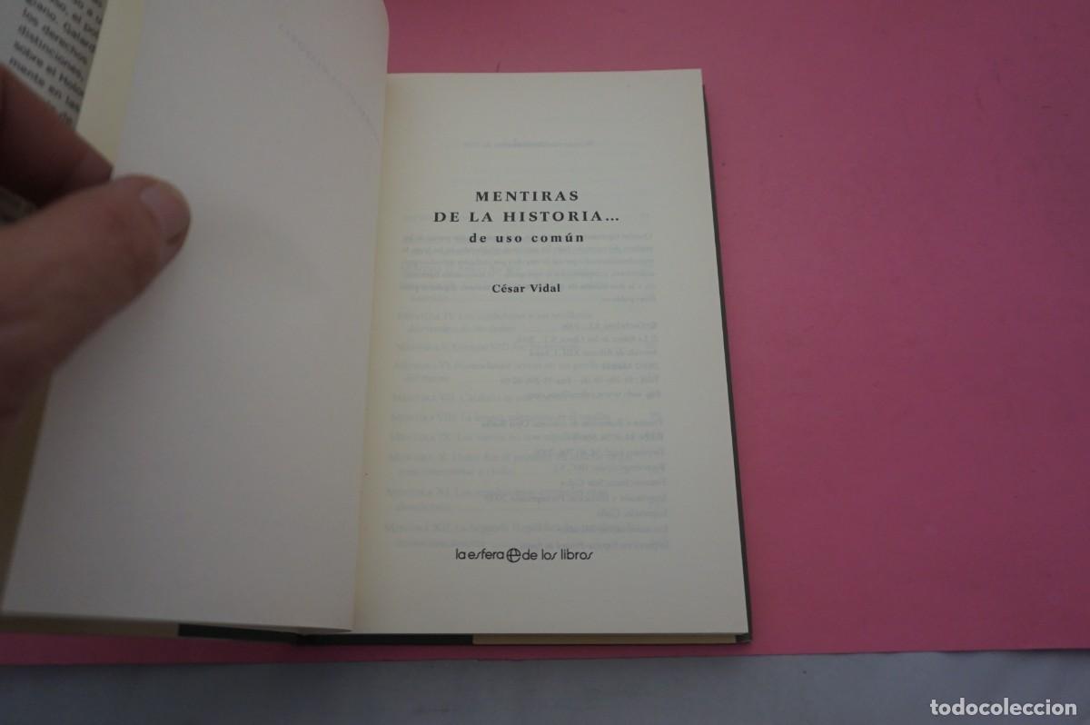 Libros: S-A/ MENTIRAS DE LA HISTORIA ... DE USO COMUN - CESAR VIDAL / LA ESFERA DE LOS LIBROS - Foto 2