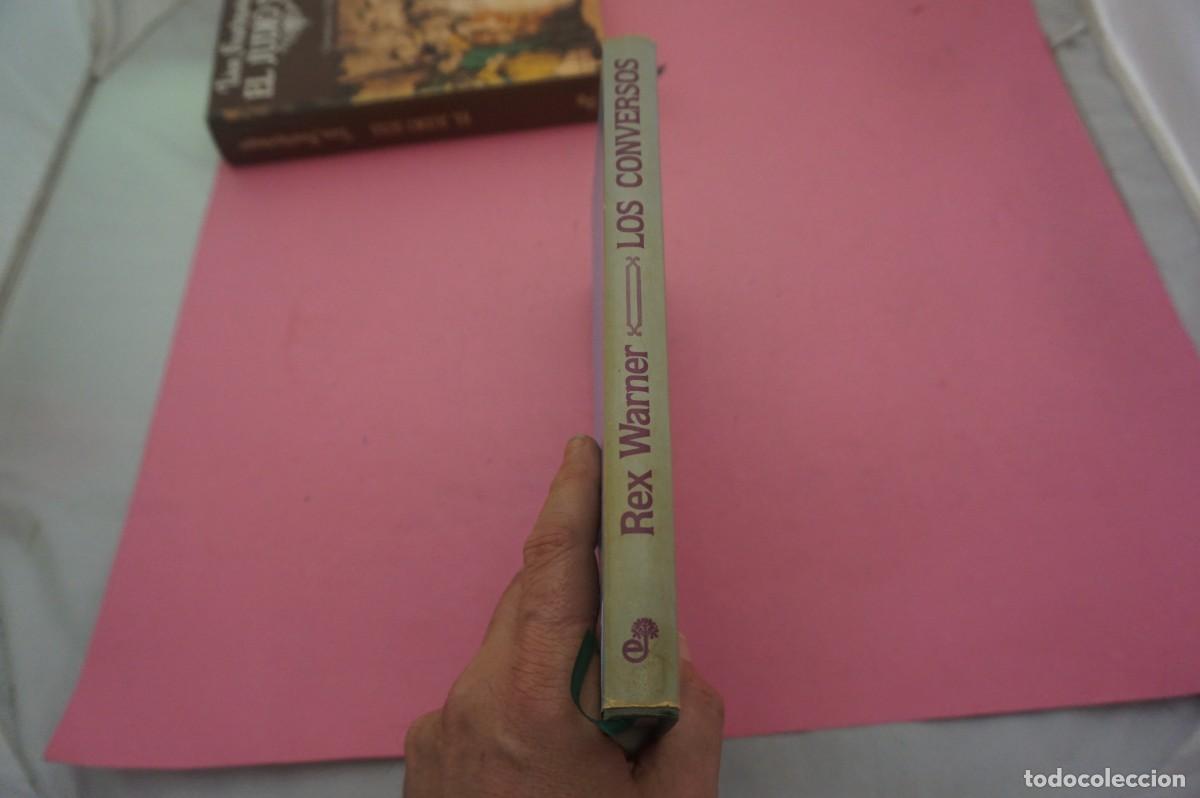 Libros: S-A/ LOS CONVERSOS - REX WARNER / EDITORIAL EDHASA - Foto 6