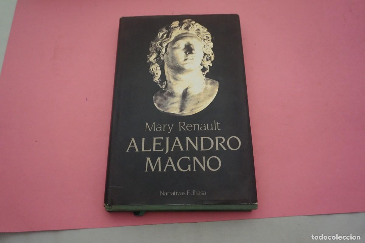 Libros: S-A/ ALEJANDRO MAGNO - MARY RENAULT / EDITORIAL EDHASA - Foto 1