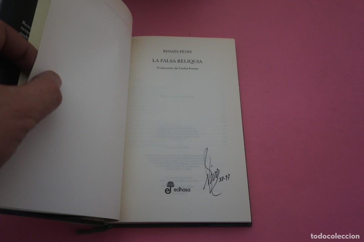 Libros: S-A/ LA FALSA RELIQUIA - RENATA PETRY / EDITORIAL EDHASA - Foto 2