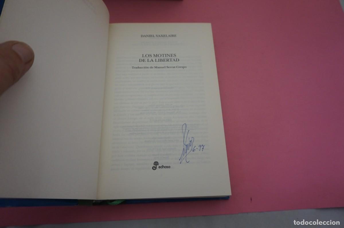 Libros: S-C/ LOS MOTINES DE LA LIBERTAD - DANIEL VAXELAIRE / EDITORIAL EDHASA - Foto 2