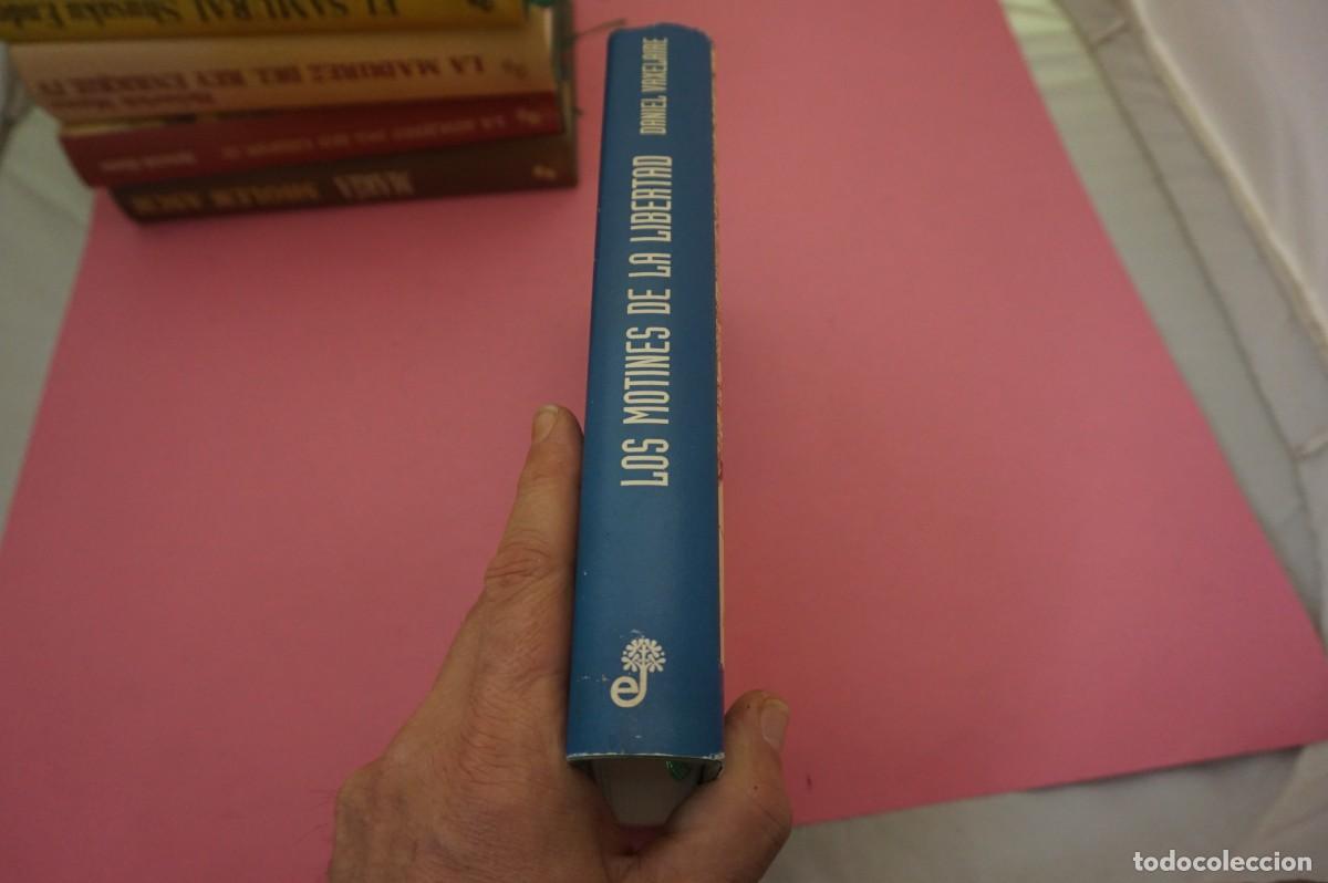 Libros: S-C/ LOS MOTINES DE LA LIBERTAD - DANIEL VAXELAIRE / EDITORIAL EDHASA - Foto 6