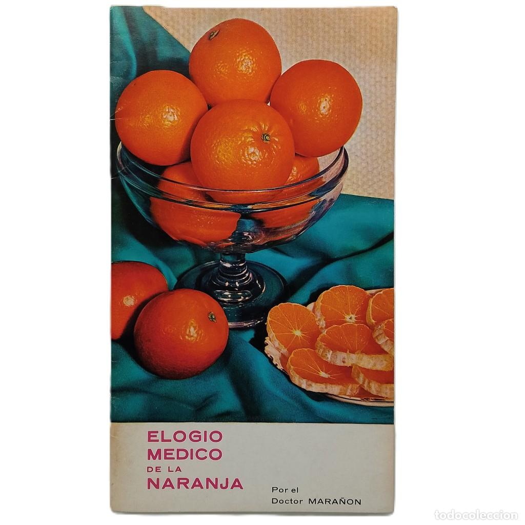 Libros: ELOGIO M&Eacute;DICO DE LA NARANJA. Doctor Mara&ntilde;&oacute;n - Foto 1