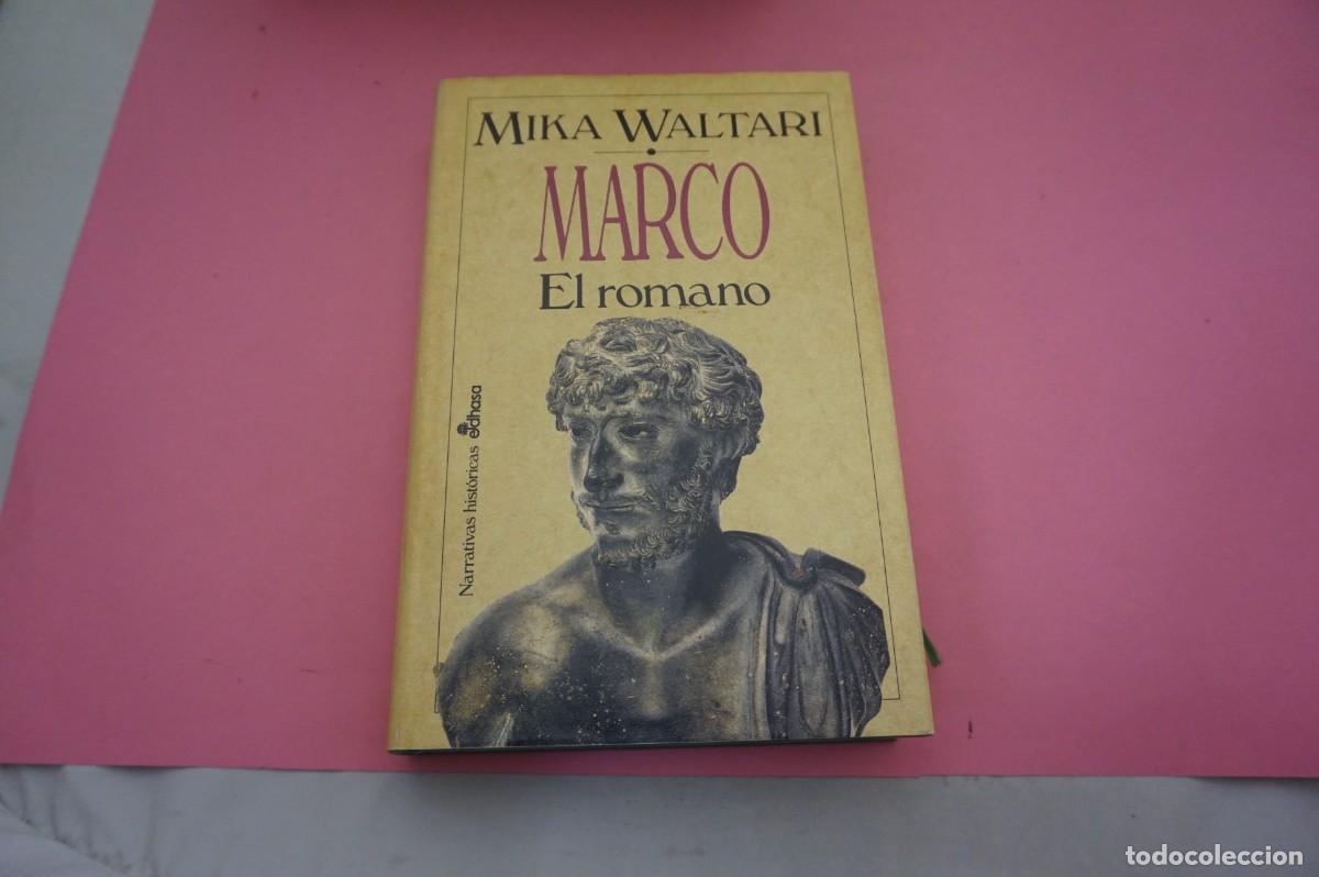 Libros: S-C/ MARCO - EL ROMANO - MIKA WALTARI / EDITORIAL EDHASA - Foto 1