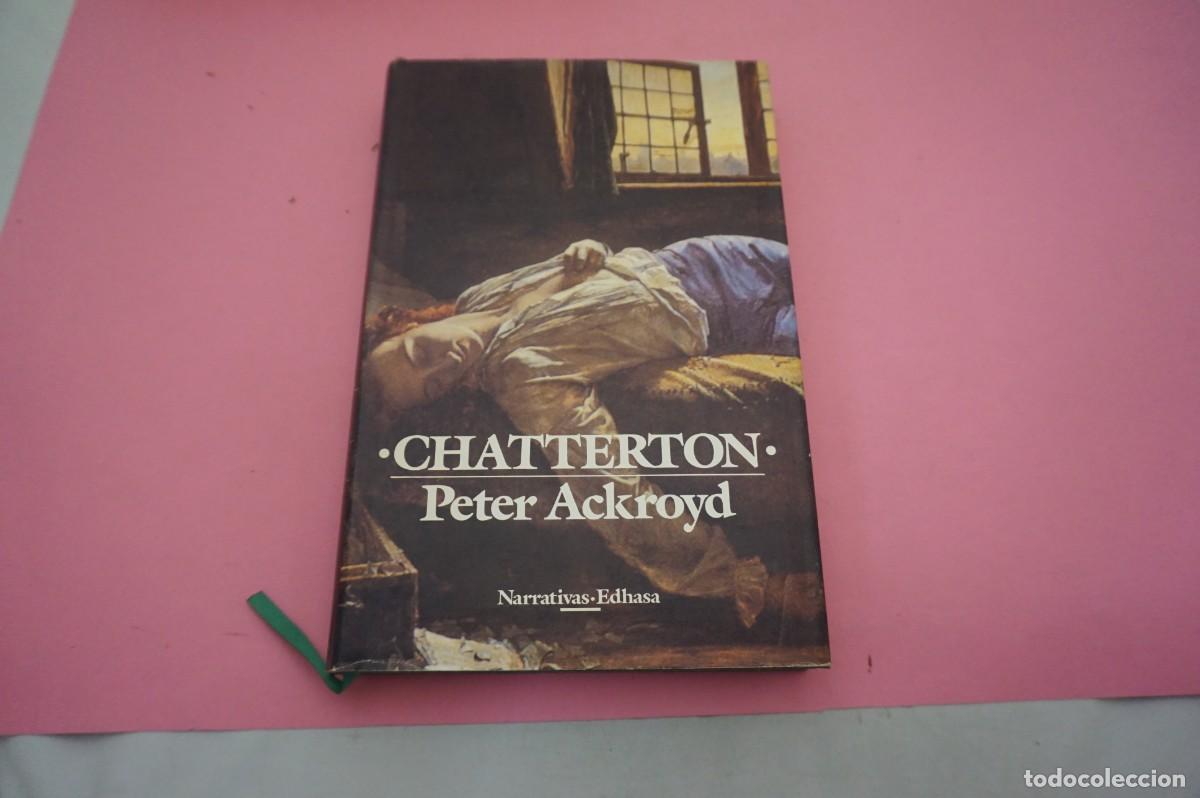Libros: S-D/ CHATTERTON - PETER ACKROYD / EDITORIAL EDHASA - Foto 1