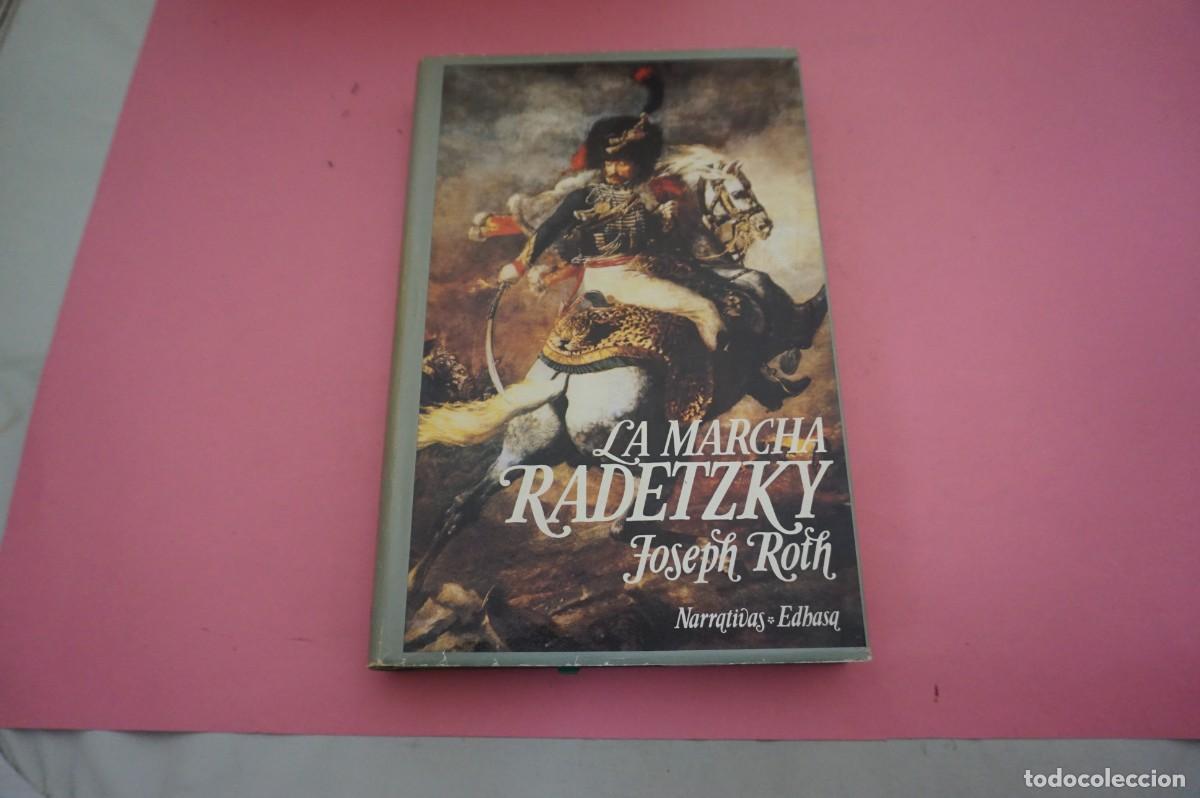 Libros: S-D/ LA MARCHA DE RADETZKY - JOSEPH ROTH / EDITORIAL EDHASA - Foto 1