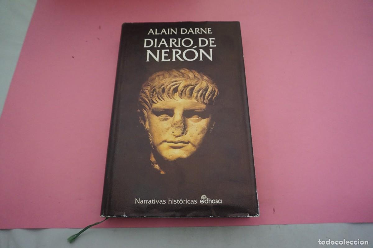 Libros: S-D/ DIARIO DE NERON - ALAIN DARNE / EDITORIAL EDHASA - Foto 1