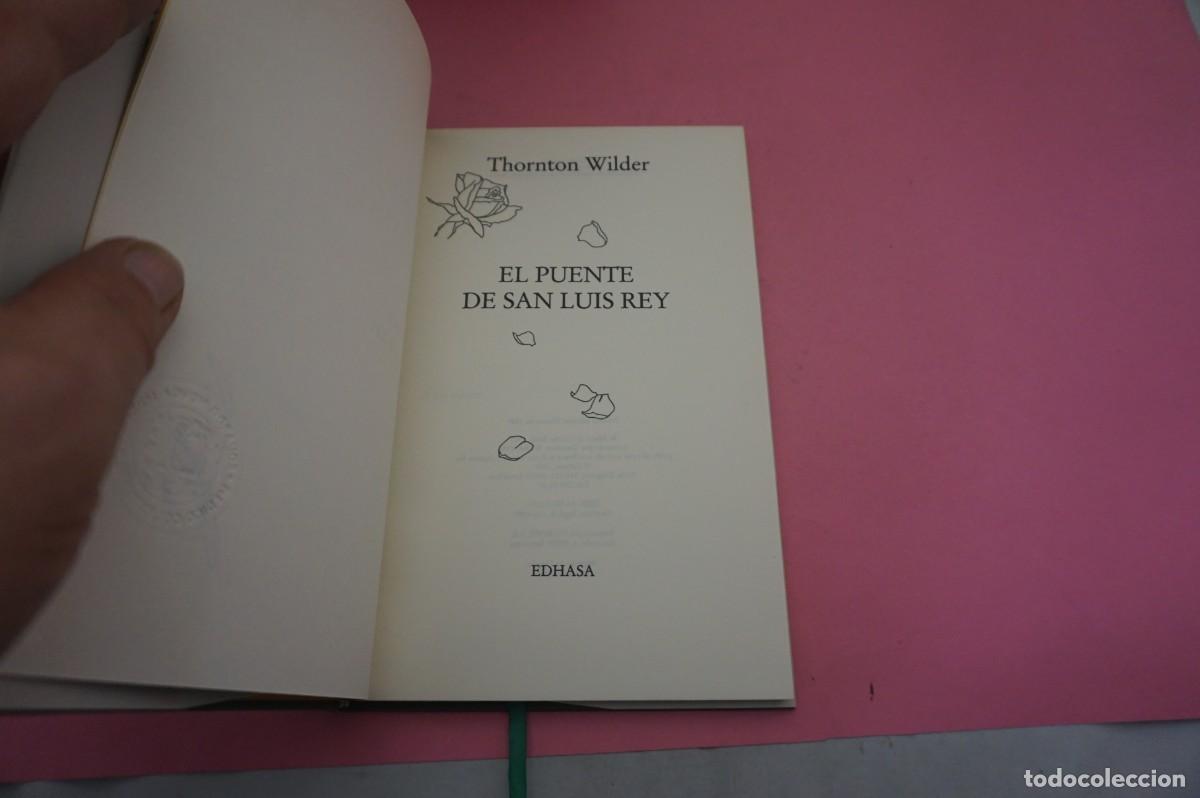 Libros: S-D/ EL PUENTE DE SAN LUIS REY - THORNTON WILDER / EDITORIAL EDHASA - Foto 2
