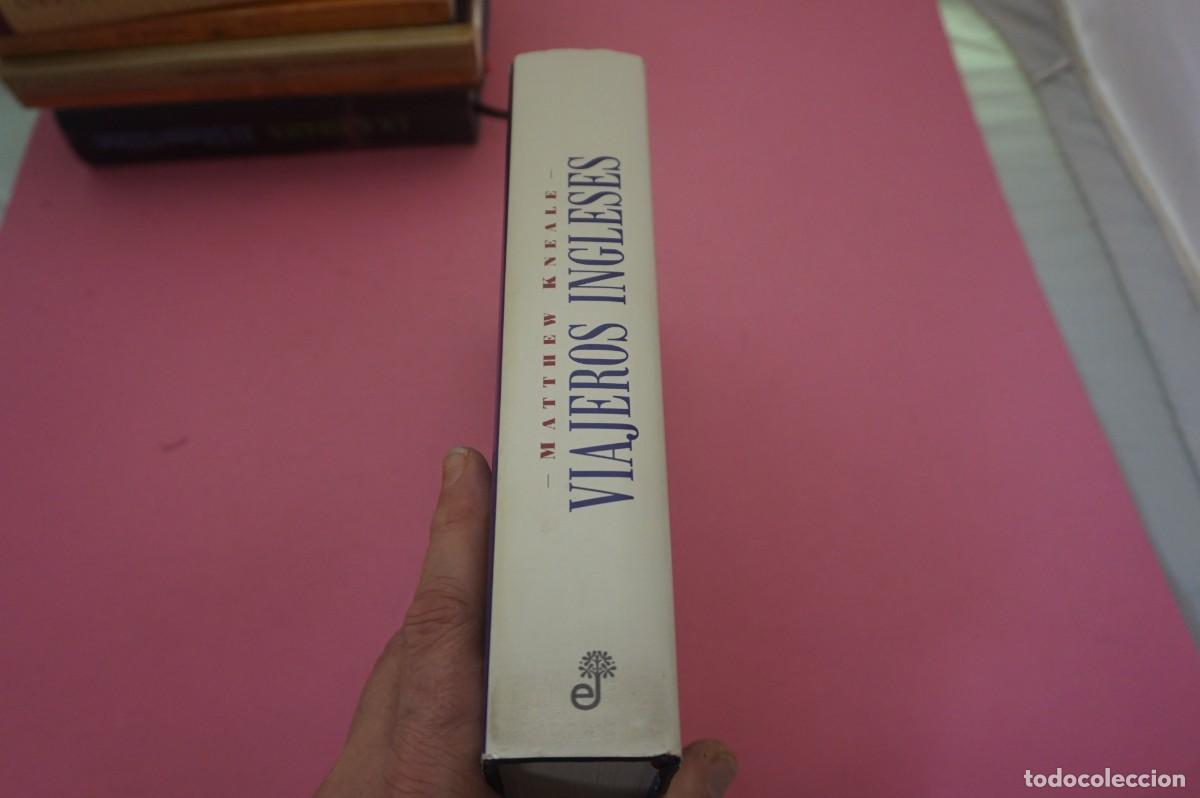 Libros: S-D/ VIAJEROS INGLESES - MATTHEW KNEALE / EDITORIAL EDHASA - Foto 6