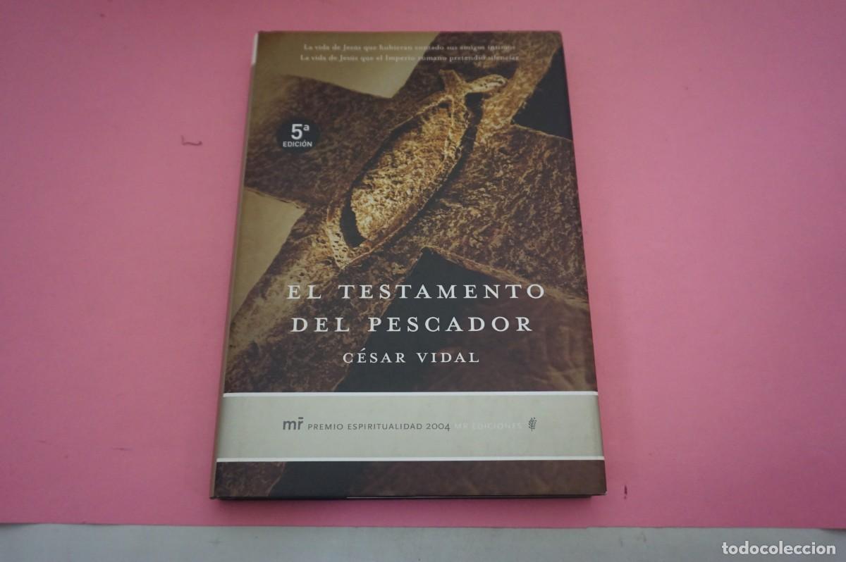 Libros: S-D/ EL TESTAMENTO DEL PESCADOR - CESAR VIDAL / MR EDICIONES - Foto 1