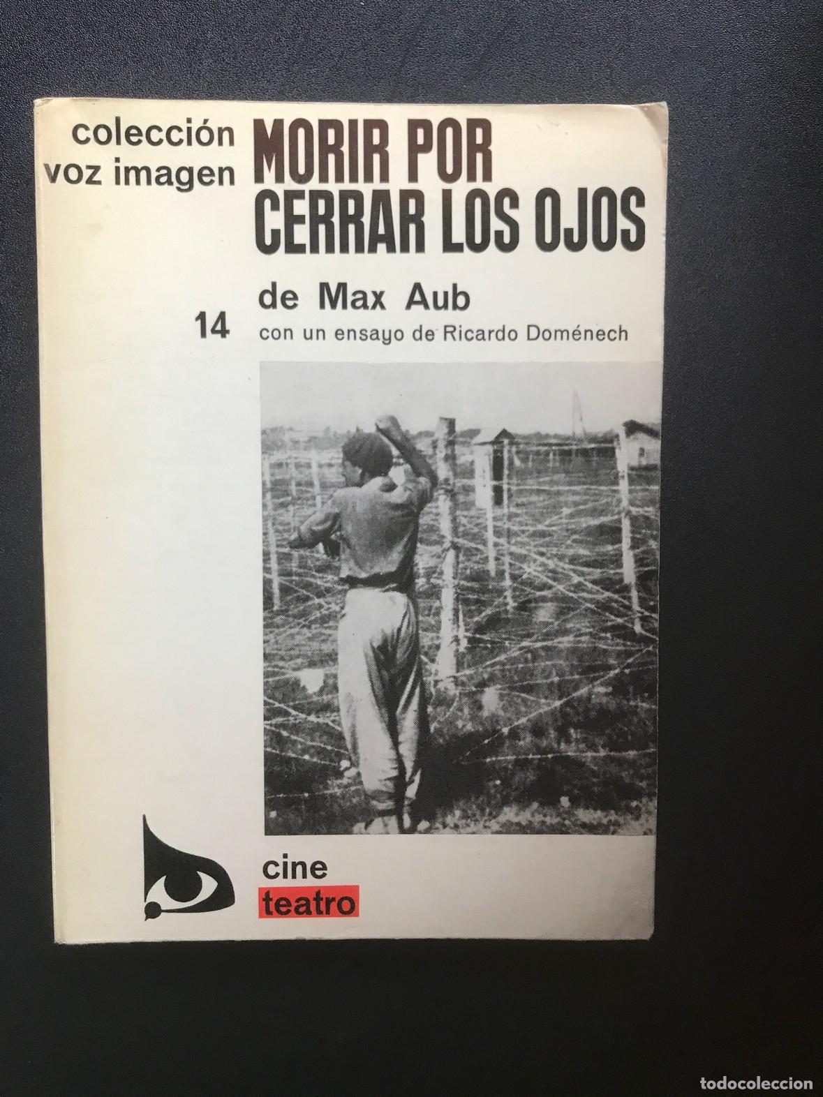 Libros: Max Aub - Morir por cerrar los ojos - Foto 1