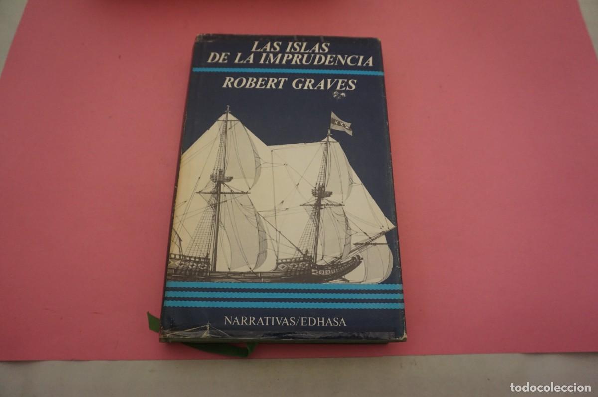 Libros: S-E/ LAS ISLAS DE LA IMPRUDENCIA - ROBERT GRAVES / EDITORIAL EDHASA - Foto 1