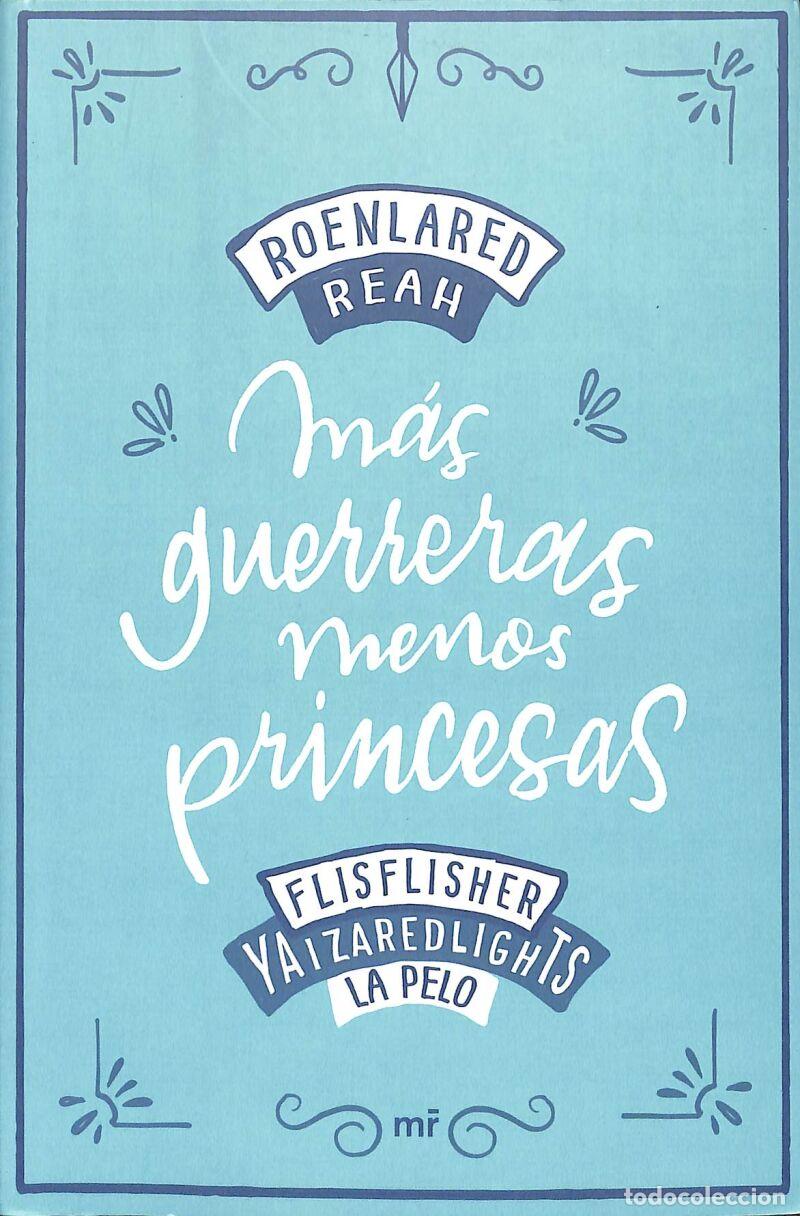 Libros: M&aacute;s Guerreras, Menos Princesas - RoEnLaRed / Reah - Ediciones Mart&iacute;nez Roca - 4You2