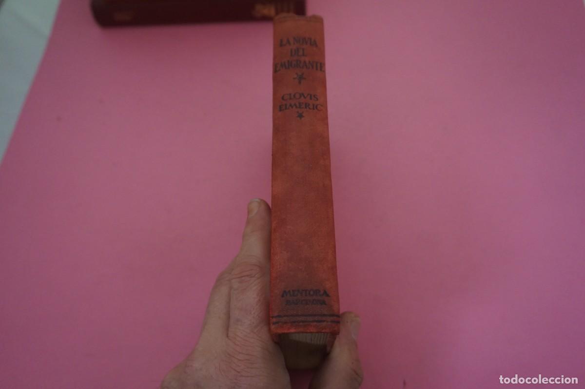Libros: S-F/ LA NOVIA DEL EMIGRANTE - CLOVIS EIMERIC / EDITORIAL MENTORA - Foto 6