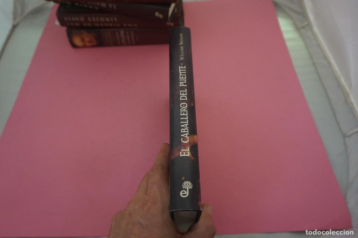 Libros: S-G/ EL CABALLERO DEL PUENTE - WILLIAM WATSON / EDITORIAL EDHASA - Foto 6