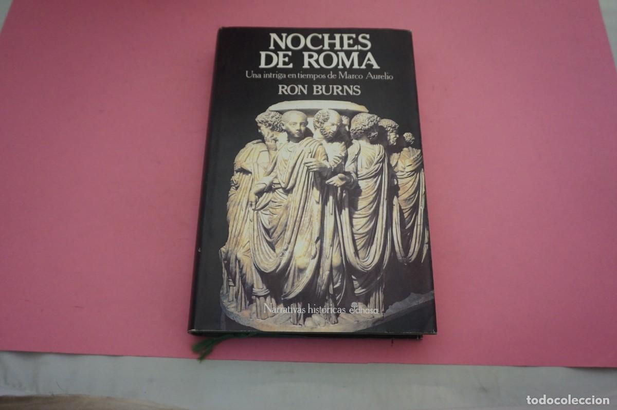 Libros: S-G/ NOCHES DE ROMA - RON BURNS / EDITORIAL EDHASA - Foto 1