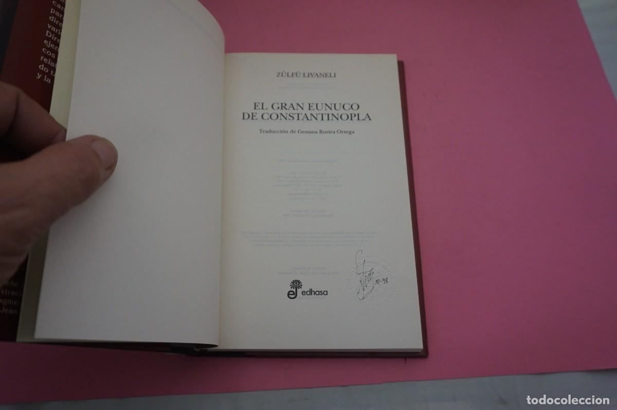 Libros: S-G/ EL GRAN EUNUCO DE CONSTANTINOPLA - ZULFU LIVANELLI / EDITORIAL EDHASA - Foto 2