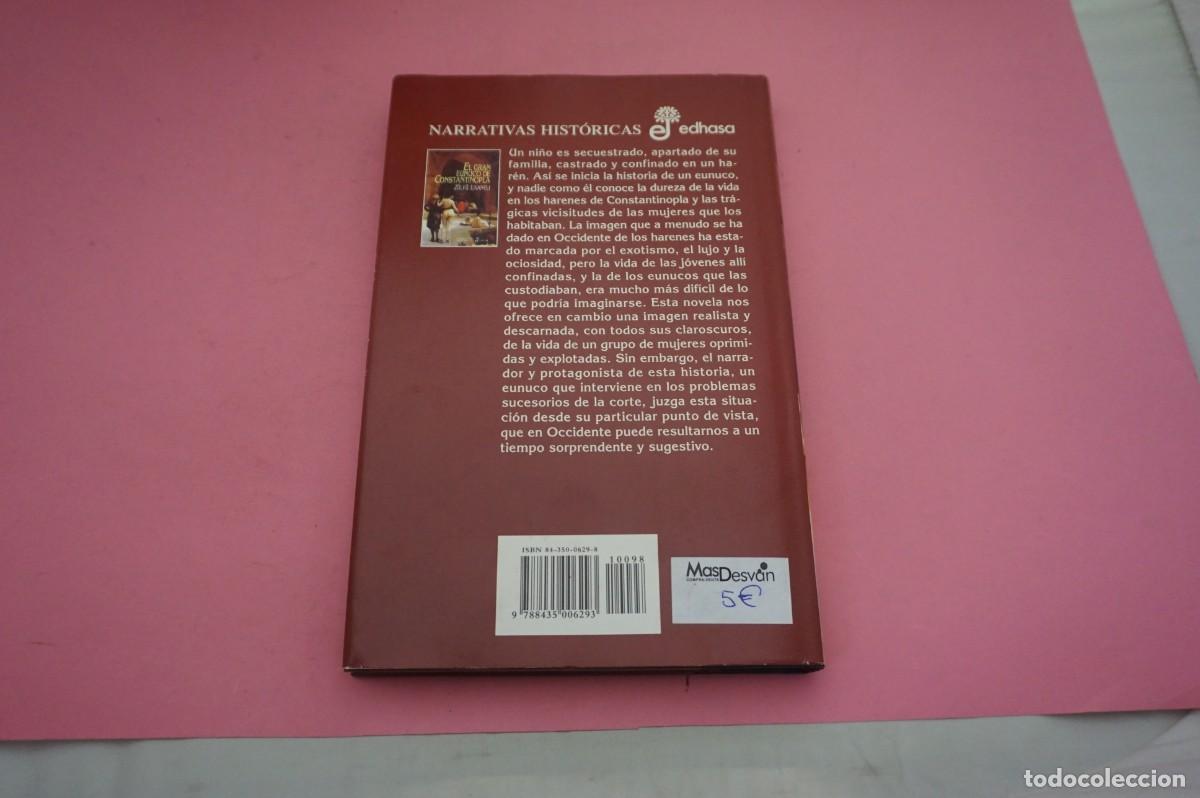 Libros: S-G/ EL GRAN EUNUCO DE CONSTANTINOPLA - ZULFU LIVANELLI / EDITORIAL EDHASA - Foto 5