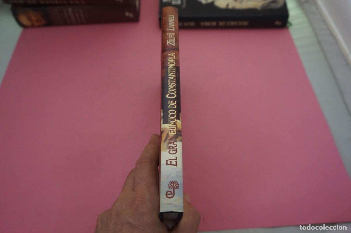 Libros: S-G/ EL GRAN EUNUCO DE CONSTANTINOPLA - ZULFU LIVANELLI / EDITORIAL EDHASA - Foto 6