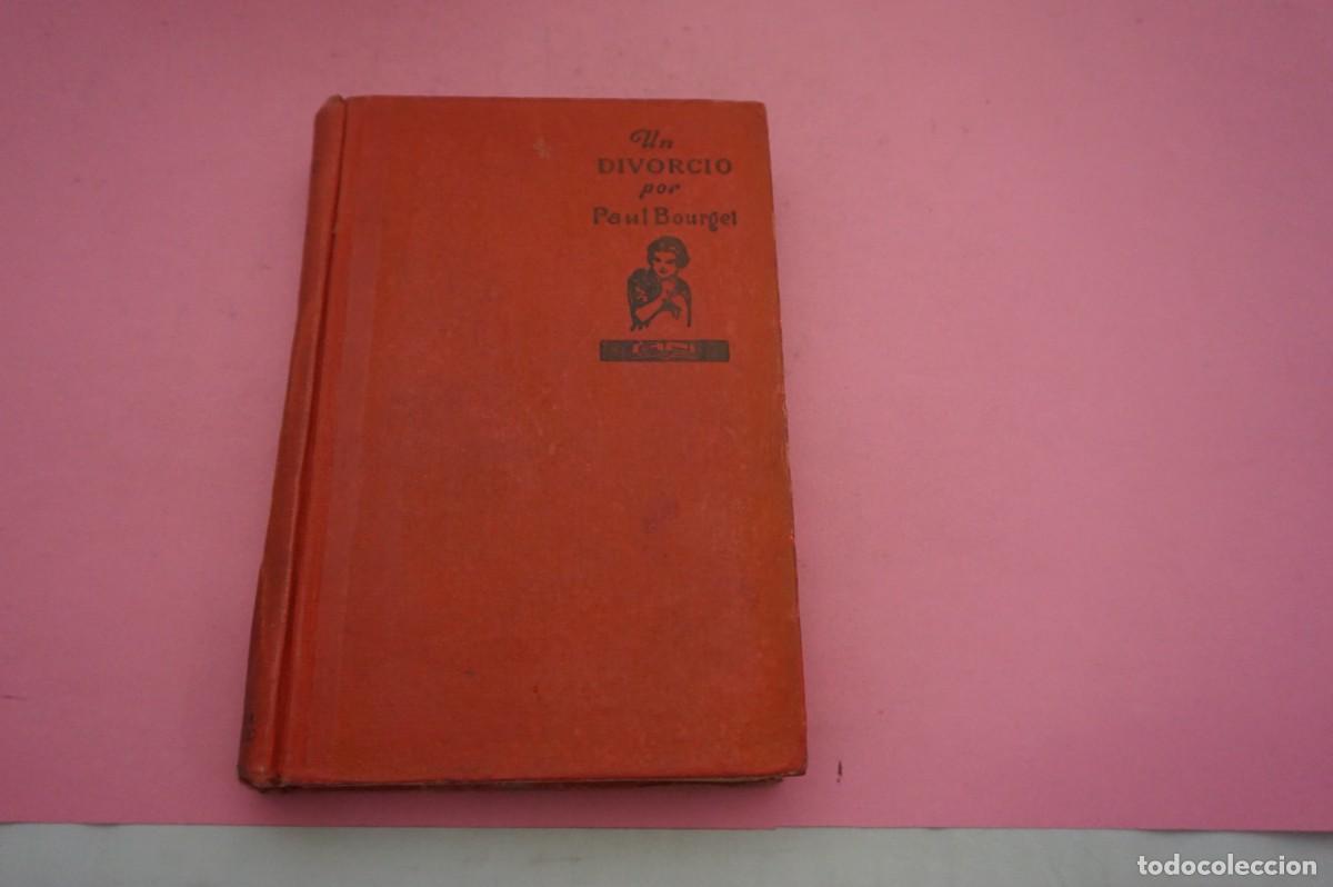 Libros: S-H/ UN DIVORCIO - PAUL BOURGET / EDITORIAL JUVENTUD - Foto 1