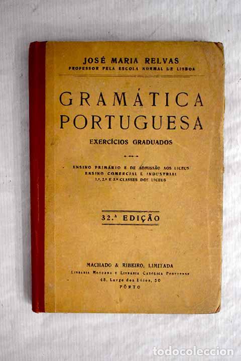 Libros: Gram&aacute;tica portuguesa.- Relvas, Jos&eacute; Mar&iacute;a - Foto 1