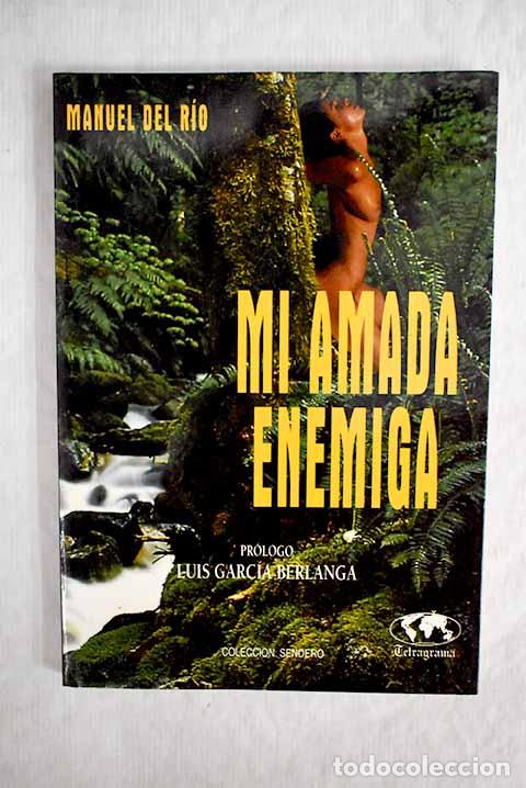 Libros: Mi amada enemiga: R&iacute;o Gil, Manuel del.- R&iacute;o Gil, Manuel del - Foto 1